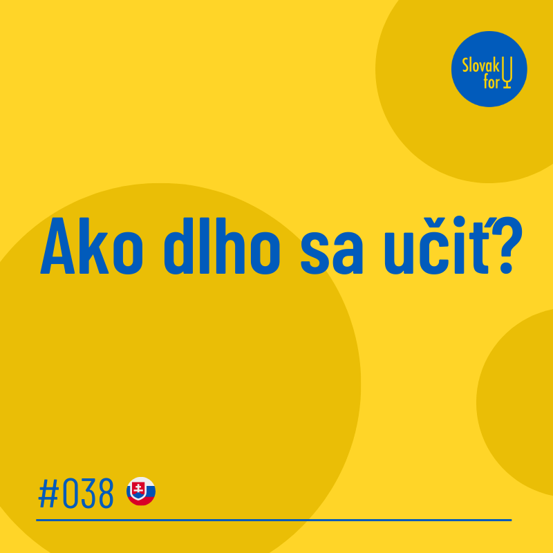 ako dlho sa ucit